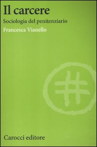 il carcere sociologia del sistema penitenziario